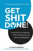 Get Shit Done Get Shit Done