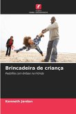 Brincadeira de criança Brincadeira de criança