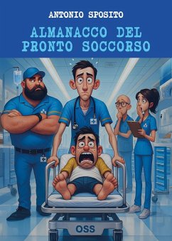 Almanacco del pronto soccorso - Sposito, Antonio