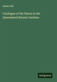 Catalogue of the Plants in the Queensland Botanic Gardens