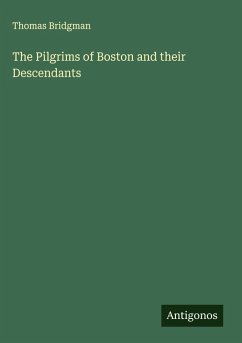Cover The Pilgrims of Boston and their Descendants