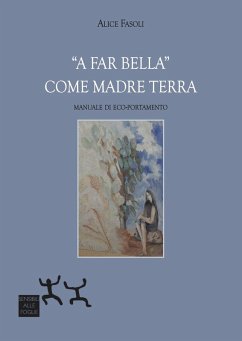Cover 'A far bella' come madre terra. Manuale di eco-portamento