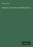 Elements of Geometry and Mensuration