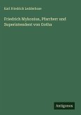 Friedrich Mykonius, Pfarrherr und Superintendent von Gotha