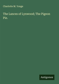 Cover The Lances of Lynwood; The Pigeon Pie.