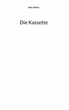 Die Kassette - Gfeller, Alex