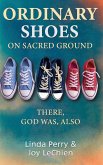 Ordinary Shoes on Sacred Ground