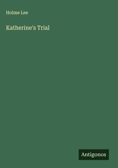 Katherine's Trial - Lee, Holme