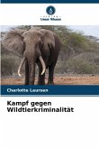 Kampf gegen Wildtierkriminalität