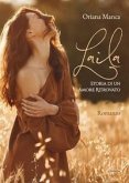 Laila. Storia di un amore ritrovato Laila. Storia di un amore ritrovato