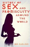 History of Sex and Promiscuity Around the World