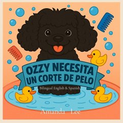 Cover Ozzy Necesita un Corte de Pelo - Ozzy Needs a Haircut BILINGUAL