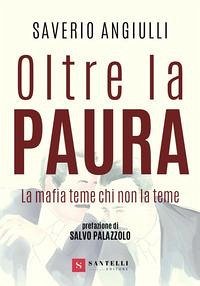 Cover Oltre la paura. La mafia teme chi non la teme