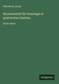 Monatsschrift für Pomologie & praktischen Obstbau Cover Monatsschrift für Pomologie & praktischen Obstbau