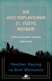 Bir Avci-Toplayicinin 21. Yüzyil Rehberi Bir Avci-Toplayicinin 21. Yüzyil Rehberi