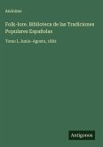 Folk-lore. Biblioteca de las Tradiciones Populares Españolas