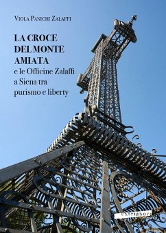 Cover La croce del monte Amiata e le officine Zalaffi a Siena tra purismo e liberty