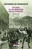 Eccidio di un ministro delle finanze. Milano 1814