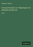 Personal Narrative of a Pilgrimage to El Medinah and Meccah