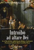 Introibo ad altare Dei. Il servizio all'altare nella Liturgia Romana tradizionale Introibo ad altare Dei. Il servizio all'altare nella Liturgia Romana tradizionale