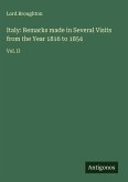 Italy: Remarks made in Several Visits from the Year 1816 to 1854