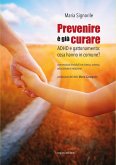 Prevenire è già curare. ADHD e gattonamento: cosa hanno in comune? Prevenire è già curare. ADHD e gattonamento: cosa hanno in comune?