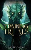 TRAINING TRIALS TRAINING TRIALS