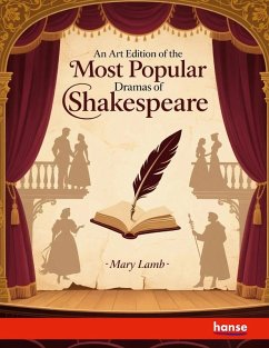 An Art Edition of the Most Popular Dramas of Shakespeare - Lamb, Mary An Art Edition of the Most Popular Dramas of Shakespeare - Lamb, Mary