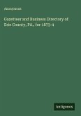 Gazetteer and Business Directory of Erie County, PA., for 1873-4