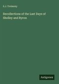 Recollections of the Last Days of Shelley and Byron