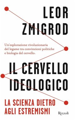Cover Il cervello ideologico. La scienza dietro gli estremismi