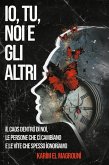 Io, tu, noi e gli altri Io, tu, noi e gli altri