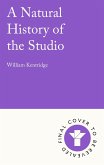 A Natural History of the Studio A Natural History of the Studio