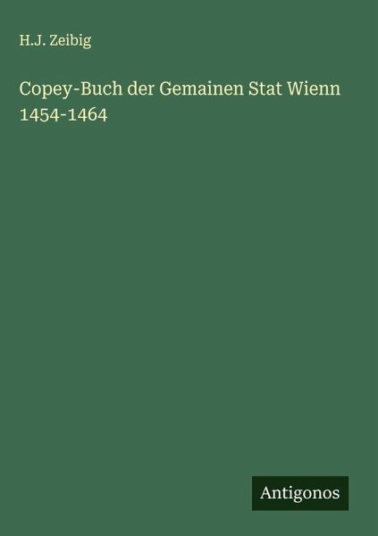 Copey-Buch der Gemainen Stat Wienn 1454-1464