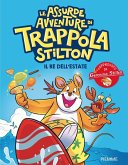 Il re dell'estate. Le assurde avventure di Trappola Il re dell'estate. Le assurde avventure di Trappola