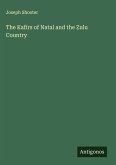 The Kafirs of Natal and the Zulu Country