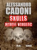Skulls Mortii Vorbesc (eBook, ePUB)