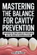 Mastering The Balance For Cavity... - Bild 1