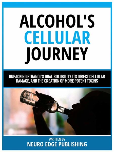 Alcohol's Cellular Journey (eBook, ePUB)