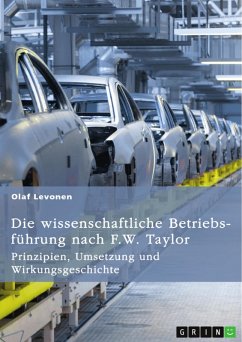 Cover Die wissenschaftliche Betriebsführung nach F. W. Taylor. Prinzipien, Umsetzung und Wirkungsgeschichte (eBook, PDF)