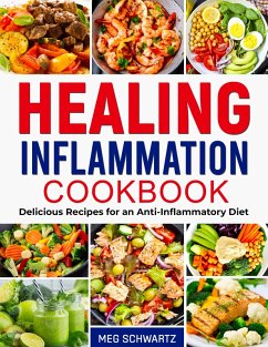 Healing Inflammation Cookbook (eBook, ePUB) - Schwartz, Meg