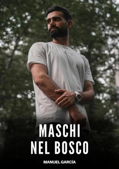 Maschi nel Bosco (eBook, ePUB) - García, Manuel