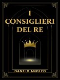 I consiglieri del Re (eBook, ePUB)