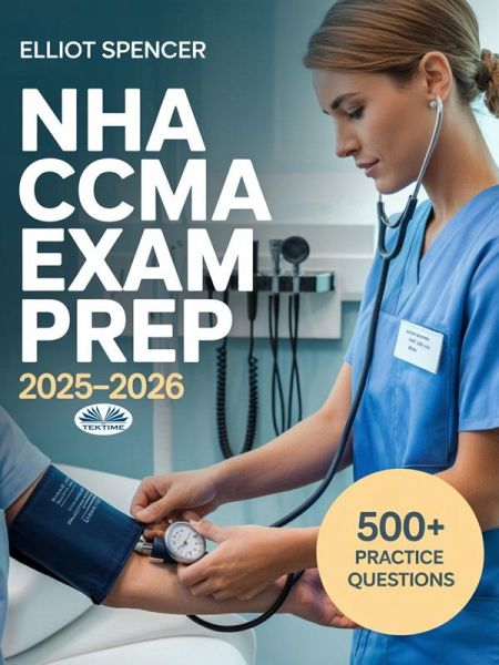 NHA CCMA Exam Prep 2025-2026 (eBook, ePUB)
