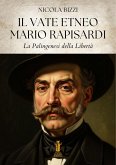 Il Vate Etneo Mario Rapisardi. Palingenesi della Libertà (eBook, ePUB) Il Vate Etneo Mario Rapisardi. Palingenesi della Libertà (eBook, ePUB)