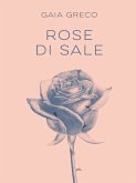 Rose di Sale (eBook, ePUB)
