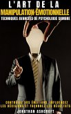 L'art De La Manipulation émotionnelle (eBook, ePUB)
