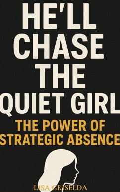 Cover He'll Chase the Quiet Girl (eBook, ePUB)