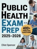 Public Health Exam Prep 2025-2026 (eBook, ePUB)