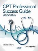 CPT Professional Success Guide 2025/2026 (eBook, ePUB)